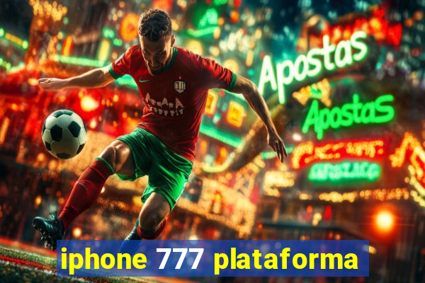 iphone 777 plataforma